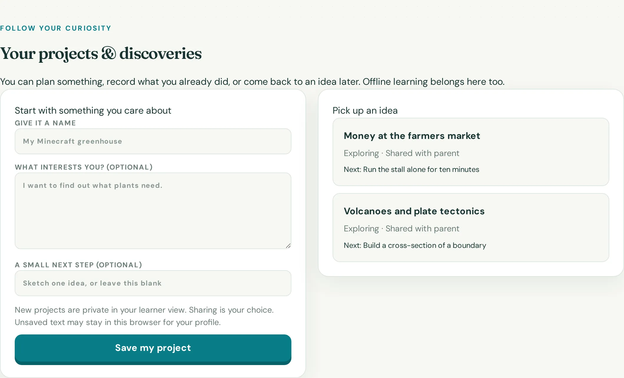 Theo's learning space in Northstar. A form headed “Start with something you care about” sits beside a list of two projects, “Money at the farmers market” and “Volcanoes and plate tectonics”, each labelled “Exploring · Shared with parent”.