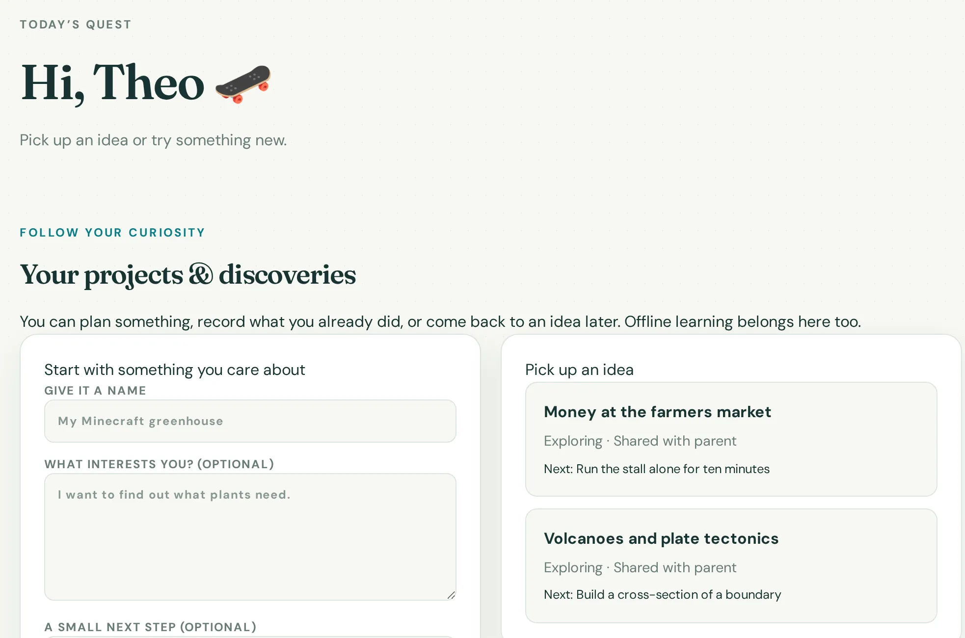 A learner's space in Northstar, headed “Hi, Theo” with a skateboard emoji. Below it, “Your projects & discoveries” sits beside two saved projects, “Money at the farmers market” and “Volcanoes and plate tectonics”, each marked “Exploring · Shared with parent”.